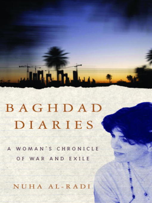 Title details for Baghdad Diaries by Nuha al-Radi - Available